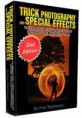 Trick Photography & Special Effects 2nd Edition 
